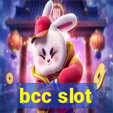 bcc slot