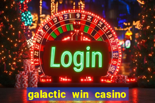 galactic win casino paga mesmo