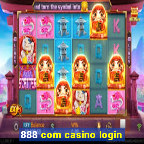 888 com casino login