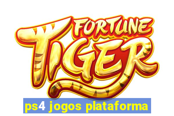 ps4 jogos plataforma