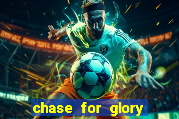 chase for glory slot demo