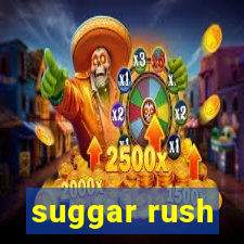 suggar rush