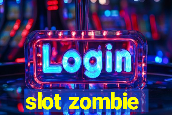 slot zombie