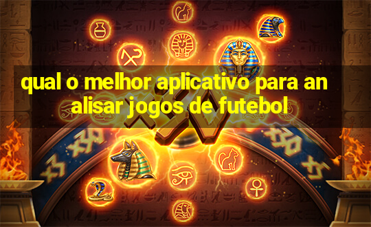 qual o melhor aplicativo para analisar jogos de futebol