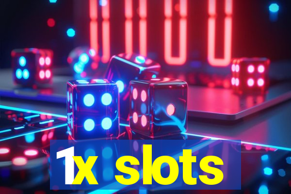 1x slots