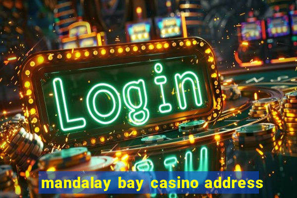 mandalay bay casino address