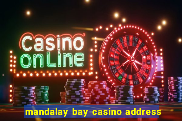 mandalay bay casino address