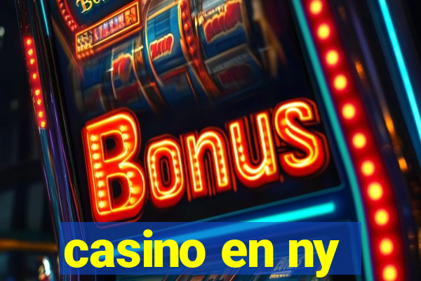 casino en ny