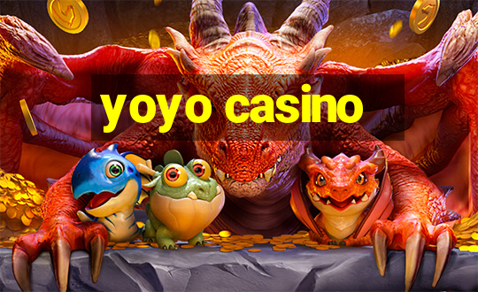 yoyo casino