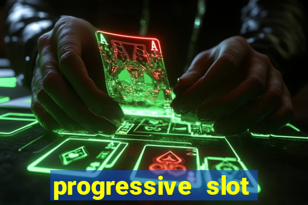 progressive slot machines tips