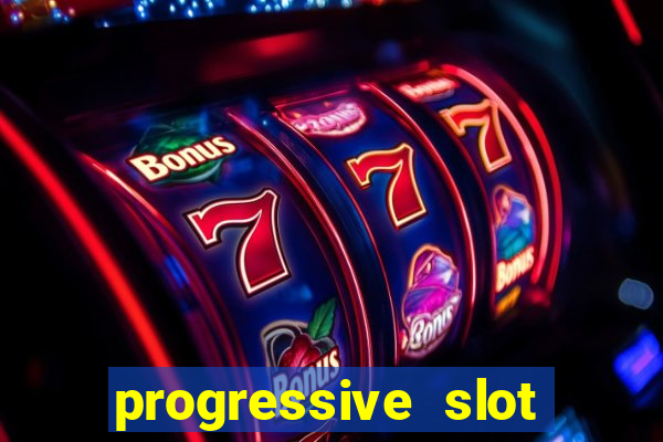 progressive slot machines tips