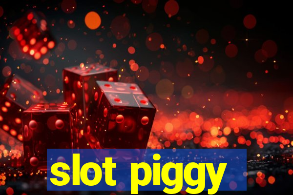 slot piggy