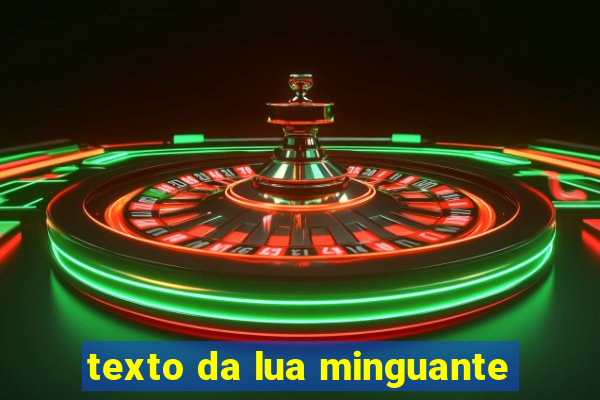 texto da lua minguante