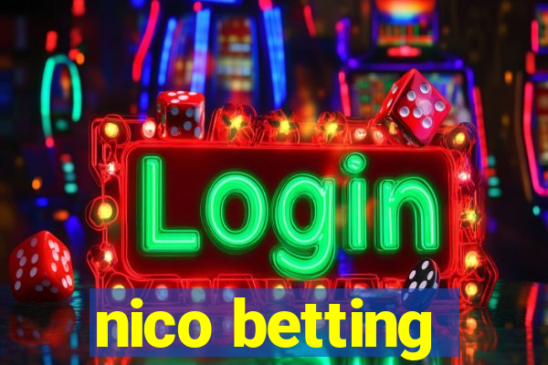 nico betting