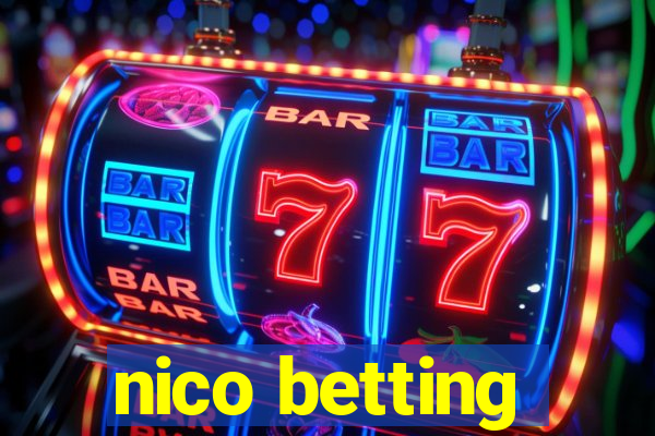 nico betting