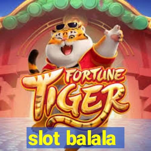 slot balala