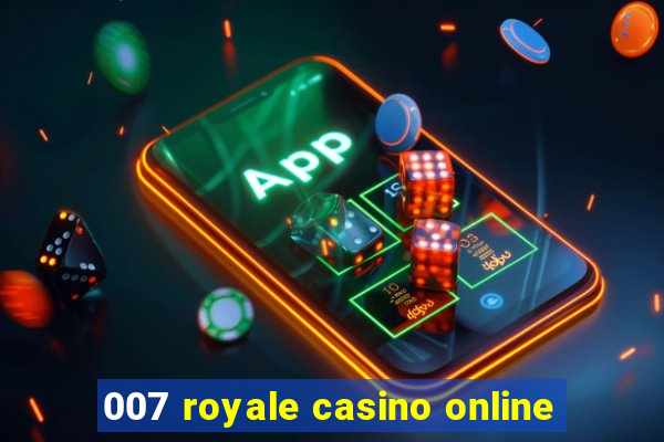 007 royale casino online