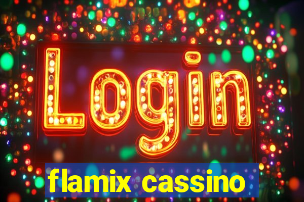 flamix cassino