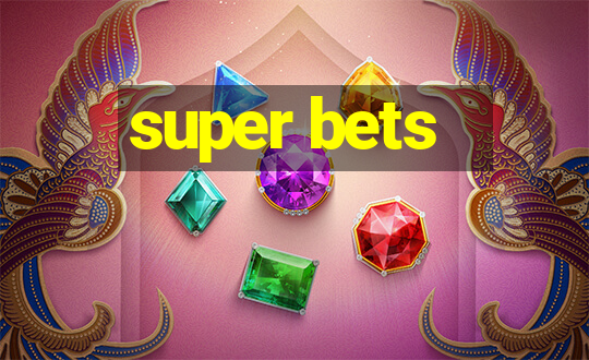 super bets