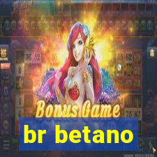 br betano