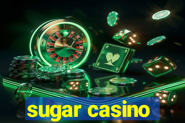 sugar casino