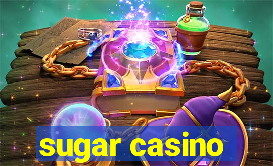 sugar casino