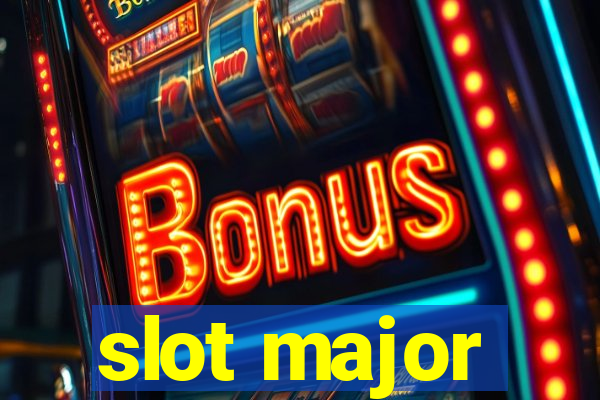 slot major