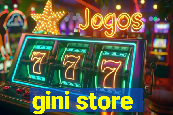 gini store