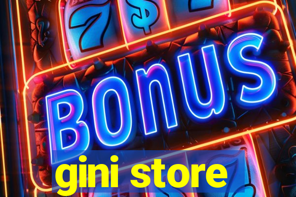 gini store