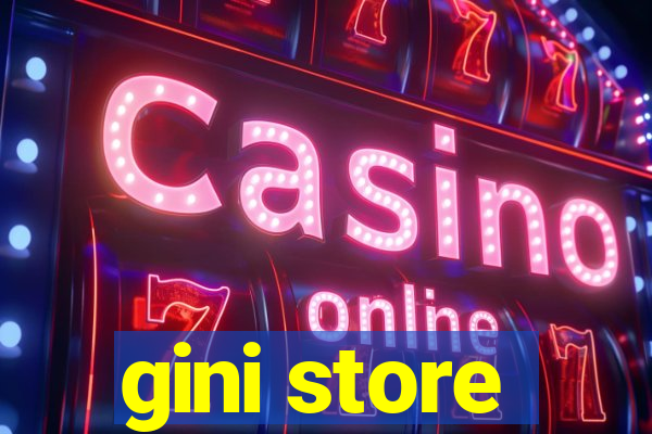 gini store