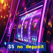 $5 no deposit casino nz