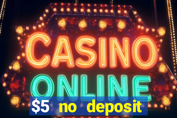 $5 no deposit casino nz