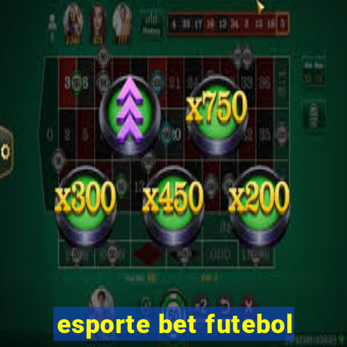 esporte bet futebol