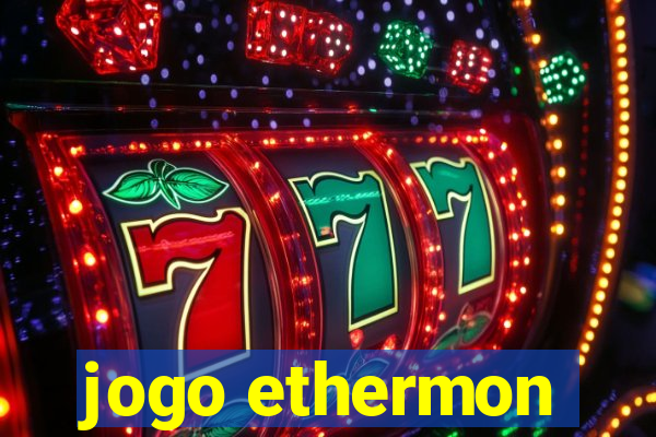 jogo ethermon