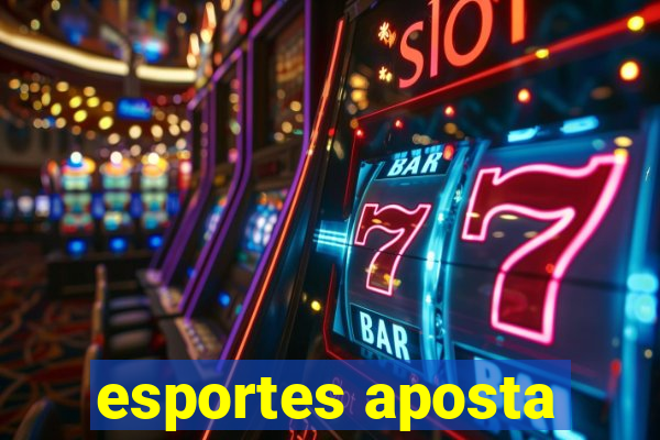 esportes aposta