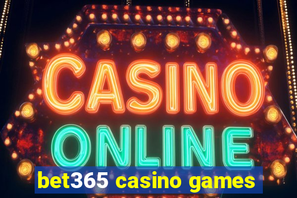 bet365 casino games