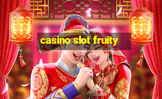 casino slot fruity