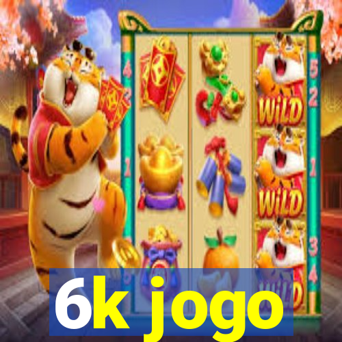 6k jogo