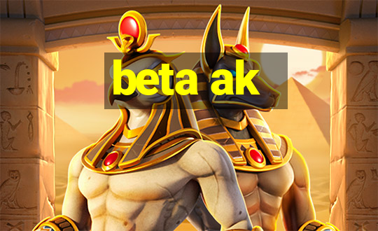 beta ak