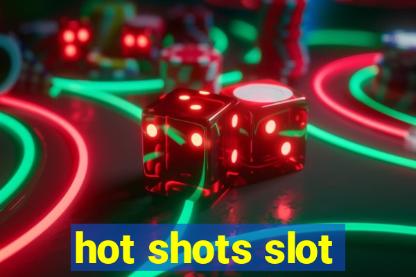 hot shots slot