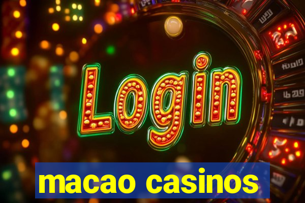 macao casinos