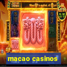 macao casinos