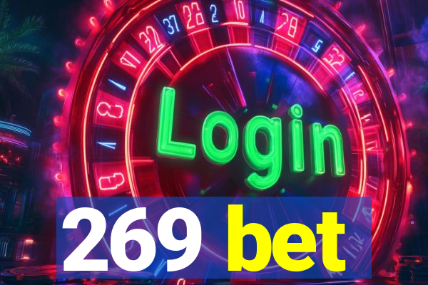 269 bet