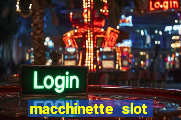 macchinette slot machine gratis