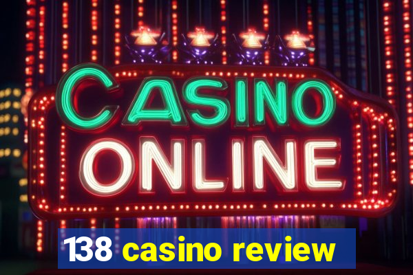 138 casino review