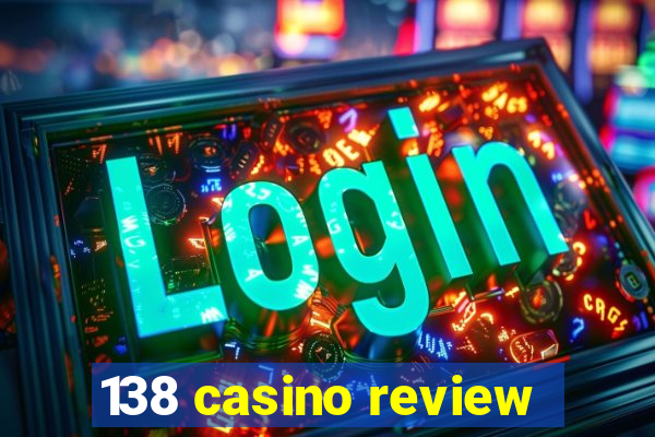 138 casino review