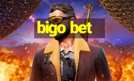 bigo bet