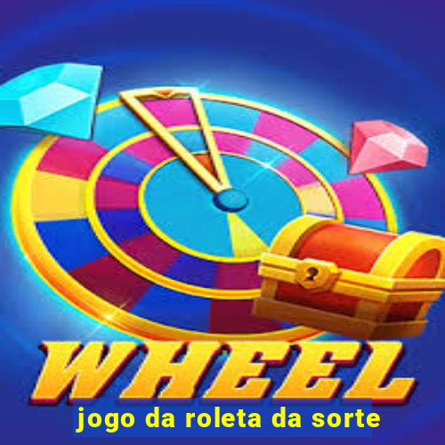 jogo da roleta da sorte