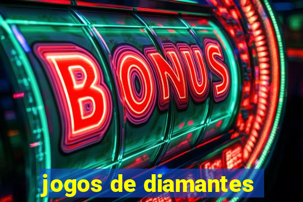 jogos de diamantes