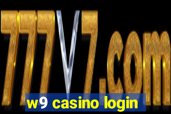 w9 casino login